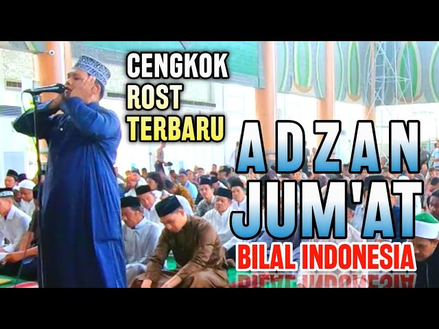 Adzan Jumat Termerdu Bilal Indonesia, Gaya Azan Irama Rost Terbaru Bikin Meleleh ماشاءالله😭🇲🇨 class=