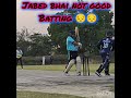 friends xi cricket javed bhai not good batting.                                  #trending