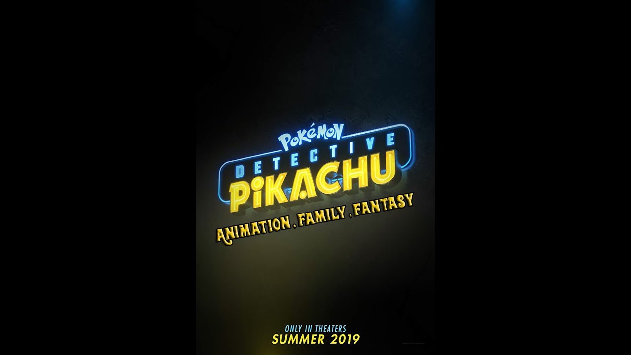 Pokemon Detective Pikachu 2019 Trailer Cast And Crew