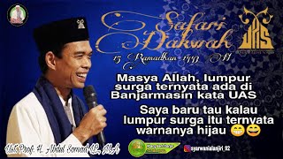 Ustadz H. Abdul Somad  Lc., M.A (UAS) || Safari Dakwah Ramadhan Masjid Qaryah Thayyibah Banjarmasin.