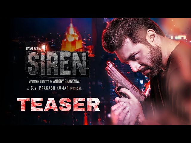 Siren official teaser, JAYAM RAVI, Keerthy Suresh