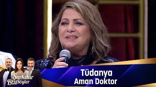 Tüdanya - AMAN DOKTOR