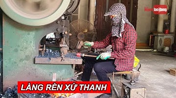 Người dân mưu sinh bên lò than đỏ rực trong tiết trời 40 độ C ở làng rèn xứ Thanh | NLĐO