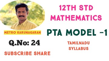 12th Std Maths PTA Model question paper-1(24) Find the centre and radius of the circle 3x^2+3y^2-12x