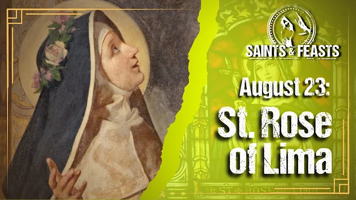 August 23: St. Rose of Lima, Virgin