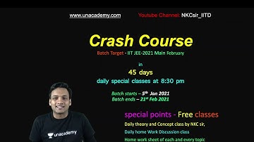 FREE CRASH COURSE || JEE- 2021 FEBRUARY by NKC sir || Official Video || NKCsir_IITD ||