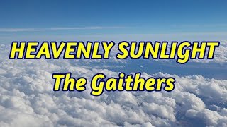 Video thumbnail of "Heavenly Sunlight - The Gaithers - lyrics"