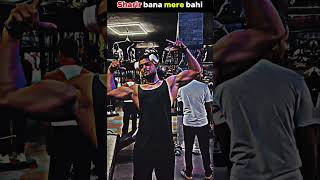 Sarir Bana Mery Bahi💪✅#gymlovers 🔥#capcut #ytshorts #dicipline 💯💯💪