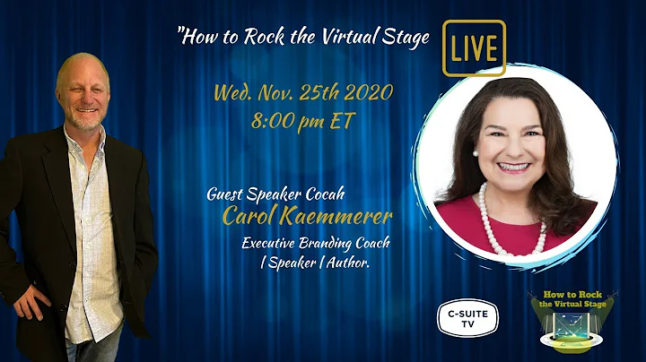 How to Rock the Virtual Stage with Carol Kaemmerer