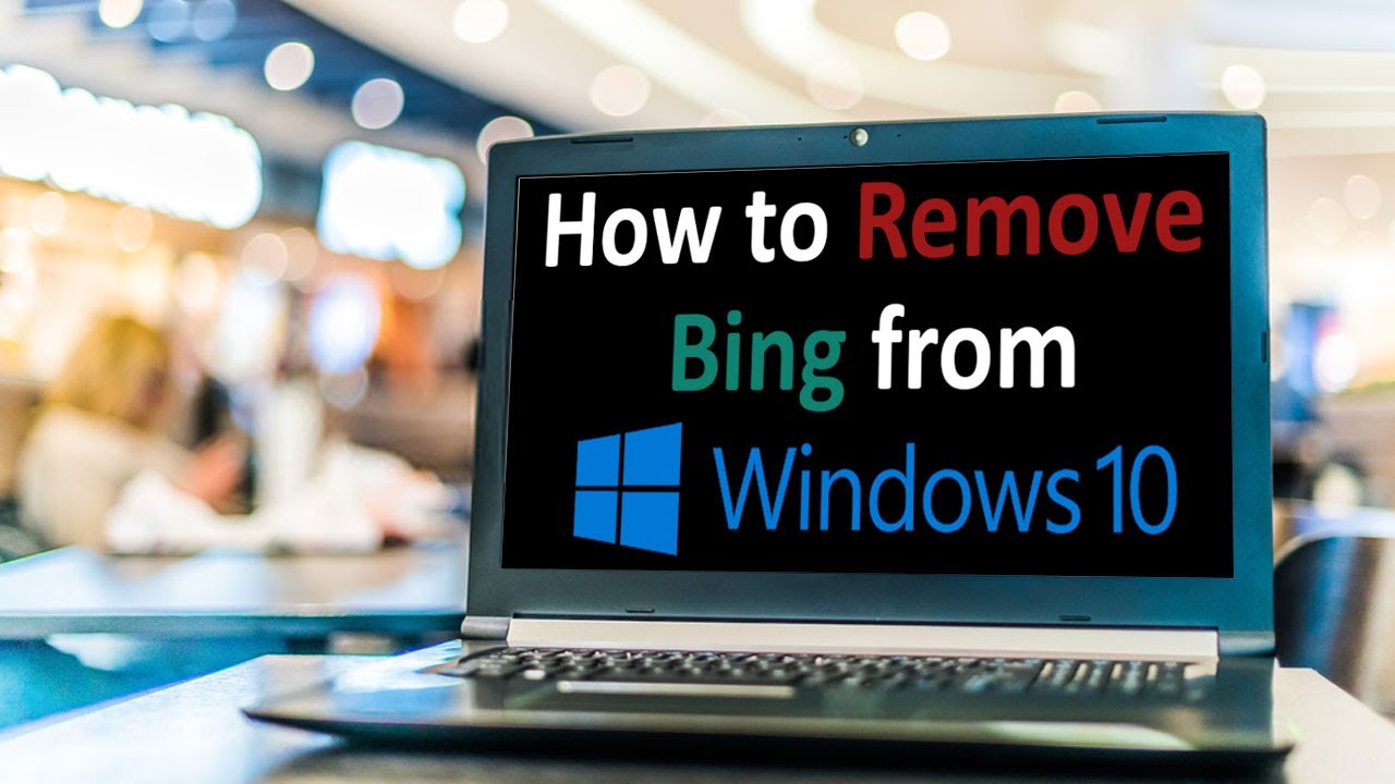 how to remove microsoft bing from windows 10