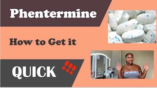 Phentermine 2019 | How to get it Quick  Weightloss Drug