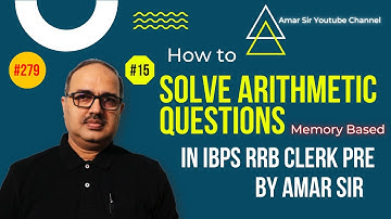 IBPS RRB Clerk Pre | Memory Based Arithmetic Questions by Amar Sir