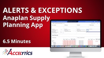 Alert & Exceptions - Anaplan Supply Planning App Part 2 | Accelytics Consulting