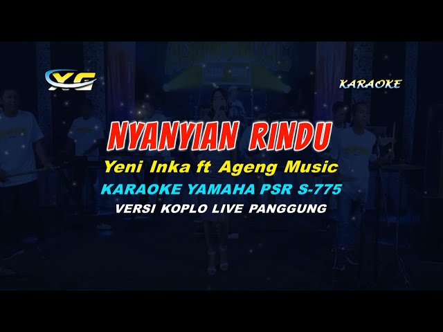 Nyanyian Rindu  KARAOKE Yeni Inka ft Ageng Music(YAMAHA PSR - S 775) class=