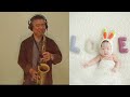 愛的旋律 深至(小孫女當模特兒)薩克斯風saxophone