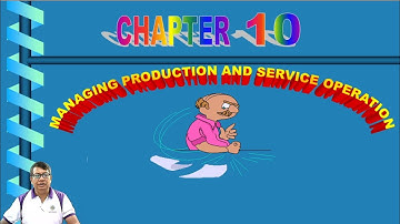 Managing Production and Service Operation (Engineering Management - Chapter 10)