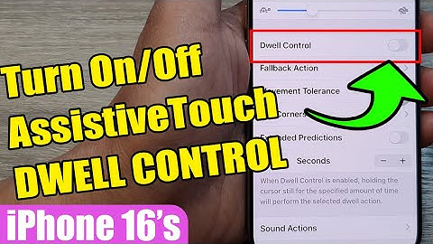 🔧📱 How to Turn On/Off AssistiveTouch DWELL CONTROL on iPhone 16/16 Pro Max | iOS 18