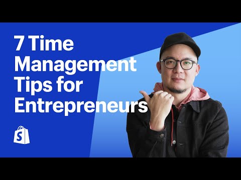 7 Time Management Tips for Busy Entrepreneurs