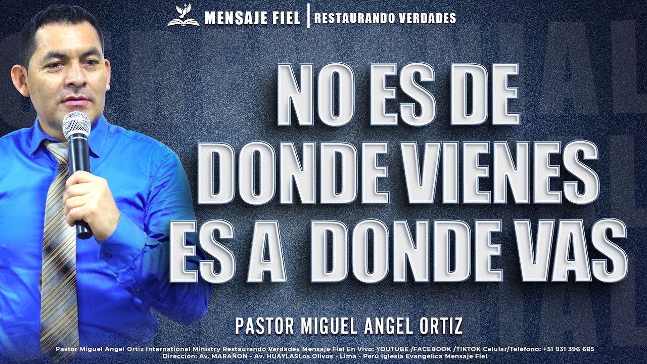 NO ES DE DONDE VIENES, ES A DONDE VAS