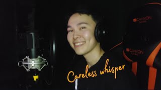 Careless Whisper Cover