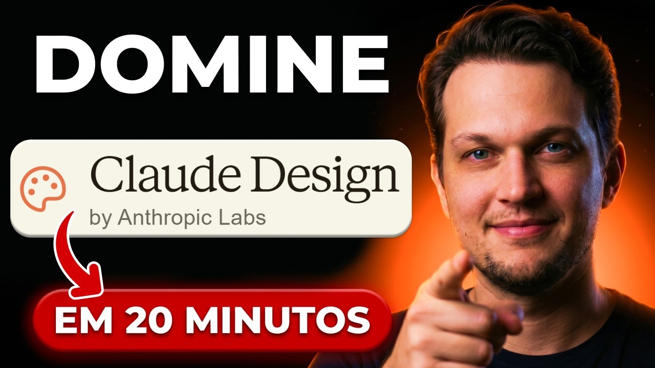 Curso COMPLETO de Claude Design (do ZERO ao Avançado em 20 min)