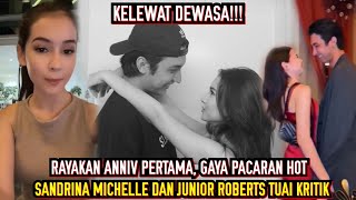 KELEWAT DEWASA! Begini Gaya PACARAN H0T Sandrinna Michelle dan Junior Roberts....