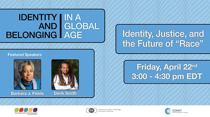 Barbara J. Fields and Derik Smith: Identity, Justi...