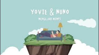 Yovie & Nuno - Mengejar Mimpi