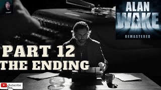 Alan Wake Remastered Part 12 The Ending