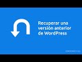 Recuperar una versión anterior de WordPress