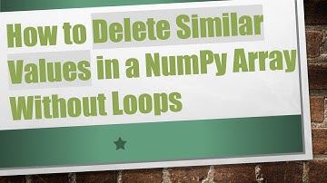 How to Delete Similar Values in a NumPy Array Without Loops