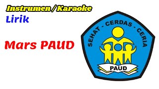 INSTRUMEN / KARAOKE   LIRIK - MARS PAUD