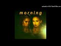 Teyana Taylor Kehlani Morning 432hz Clean Teyana Taylor Kehlani Morning 432hz Clean