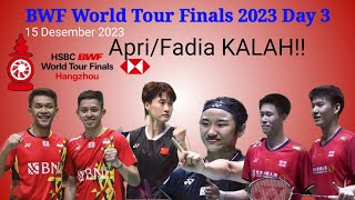 HASIL PERTANDINGAN BABAK GRUP BWF WORLD TOUR FINALS 2023 ~ APRI/FADIA KALAH