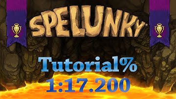 Spelunky tutorial% in 1:17.200
