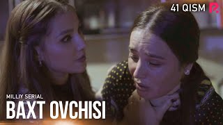 Baxt ovchisi 41-qism (milliy serial) | Бахт овчиси 41-кисм (миллий сериал)