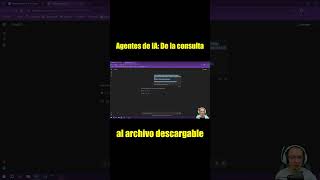 IA 🤖 De una CONSULTA a un ARCHIVO descargable AL INSTANTE