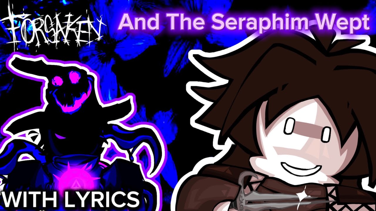 And The Seraphim Wept (Lyrics) — Forsaken OST