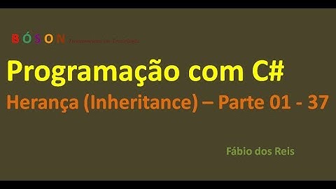 Programação em C# - Herança - Parte 01 - 37