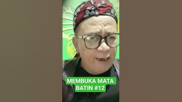 MEMBUKA MATA BATIN #12 #MAKRIFAT #ABAH SETU.