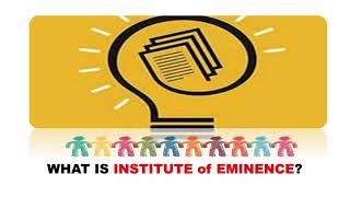 Institute of Eminence Scheme explained in detail/Government Schemes - #UPSC #IAS #UPPSC Institute of Eminence Scheme explained in detail/Government Schemes - #UPSC #IAS #UPPSC
