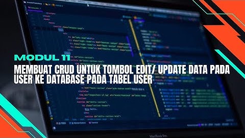 Modul 11. Membuat CRUD untuk Tombol Edit/ Update Data User ke Database pada Tabel User