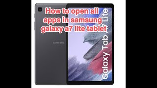 How to open all apps in samsung a7 lite tablet without reset screenshot 1