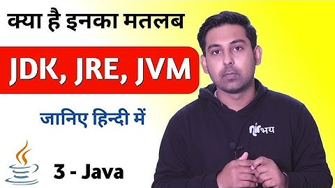 #3 What is JDK,JRE & JVM in Java | Simple Explain In Hindi By Code Nirbhay | Java In Hindi