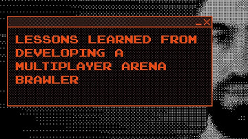 Lessons Learned from Developing a Multiplayer Arena Brawler