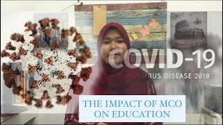 UHLB 1112 : THE IMPACT OF MCO ON EDUCATION