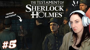 A terribly run prison | The Testament of Sherlock Holmes Playthrough | Part 5
