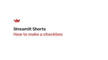 Streamlit Shorts: How to make a checkbox