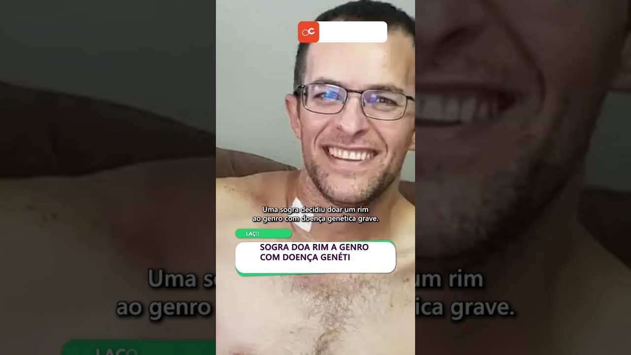 SOGRA doa rim a GENRO com doença genética e muda destino da família
