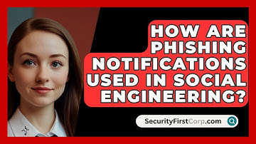How Are Phishing Notifications Used In Social Engineering? - SecurityFirstCorp.com